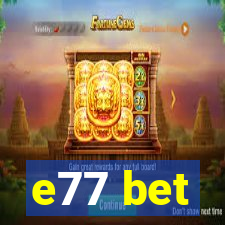 e77 bet
